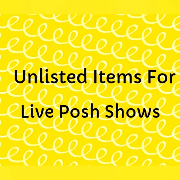 Listing For Unlisted Items For Live Posh Shows - Picture 1 of 1